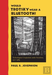 Would Trotsky Wear A Bluetooth