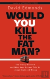 Would You Kill The Fat Man?