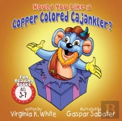 Would You Like A Copper Colored Cajankler?