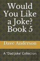 Would You Like A Joke?  Book 5