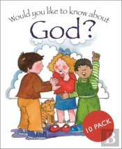 Would You Like To Know About God