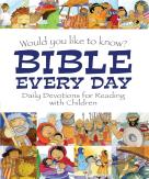 Would You Like To Know Bible Every Day