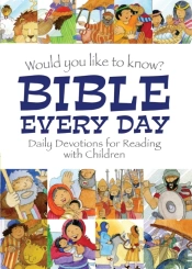 Would You Like To Know Bible Every Day