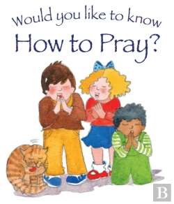 Bertrand.pt - Would You Like To Know How To Pray?