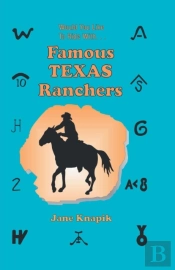 Would You Like To Ride With . . . Famous Texas Ranchers