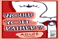 Would You Rather Adult Version