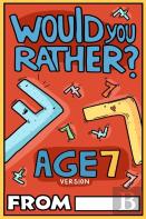 Would You Rather Age 7 Version