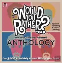 Bertrand.pt - Would You Rather...? An Absolutely Absurd Anthology