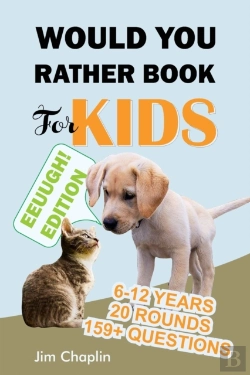 Bertrand.pt - Would You Rather Book For Kids (6 - 12 Years)