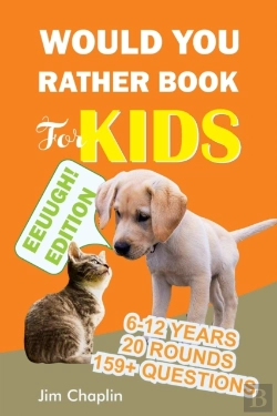 Bertrand.pt - Would You Rather Book For Kids (6 - 12 Years)