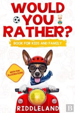Bertrand.pt - Would You Rather? Book For Kids And Fami