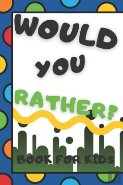 Bertrand.pt - Would You Rather Book For Kids