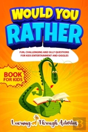 Would You Rather Book For Kids