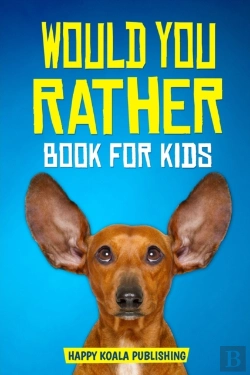 Bertrand.pt - Would You Rather Book For Kids