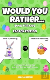Would You Rather Book For Kids