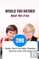 Would You Rather Book For Kids