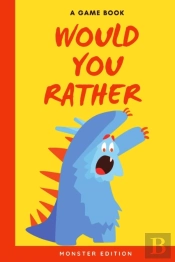 Would You Rather Book For Kids