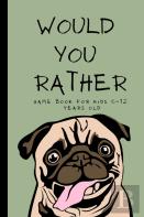 Would You Rather Book For Kids