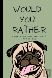 Would You Rather Book For Kids