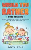 Would You Rather Book For Kids