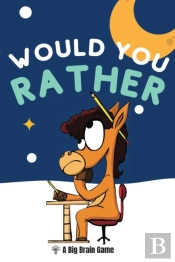 Would You Rather