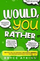 Would You Rather