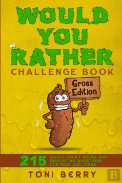 Bertrand.pt - Would You Rather Challenge Book Gross Edition