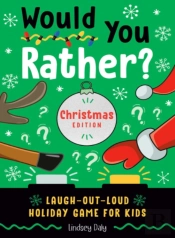 Would You Rather? Christmas Edition