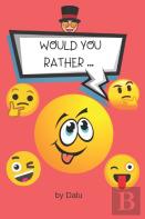 Would You Rather...