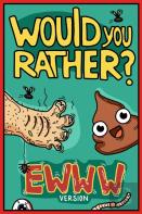 Would You Rather Ewww Version