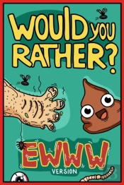 Would You Rather Ewww Version