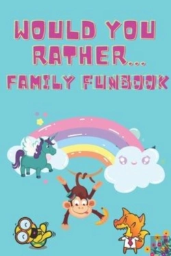 Bertrand.pt - Would You Rather Family Funbook