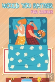 Would You Rather For Couples