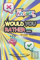 Would You Rather For Kids 6-12