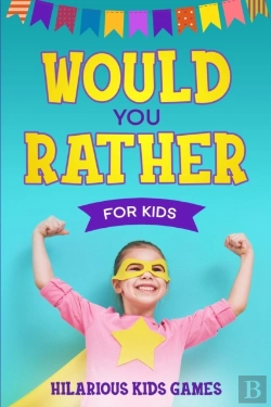 Bertrand.pt - Would You Rather For Kids