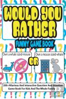 Would You Rather Funny Game Book