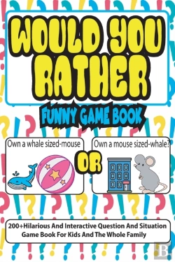 Bertrand.pt - Would You Rather Funny Game Book