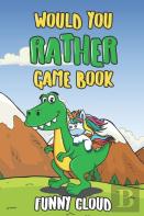 Would You Rather Game Book