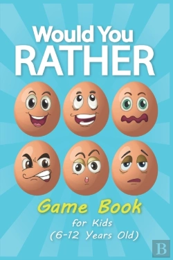 Bertrand.pt - Would You Rather Game Book For Kids 6-12 Years Old