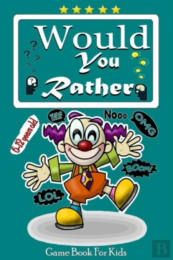 Bertrand.pt - Would You Rather Game Book For Kids 6-12 Years Old