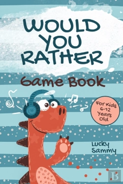 Bertrand.pt - Would You Rather Game Book For Kids 6-12 Years Old