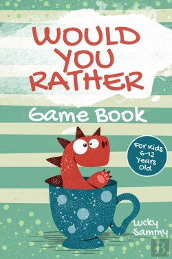 Bertrand.pt - Would You Rather Game Book For Kids 6-12 Years Old