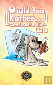 Would You Rather Game Book For Kids