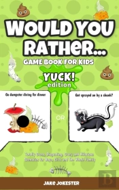 Would You Rather Game Book For Kids