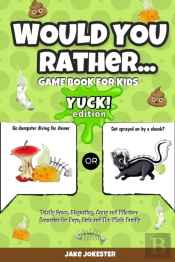 Would You Rather Game Book For Kids