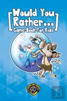 Would You Rather Game Book For Kids
