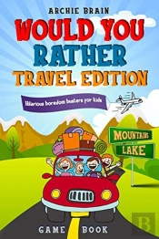 Would You Rather Game Book Travel Editio