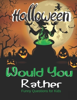 Bertrand.pt - Would You Rather Halloween Funny Questions For Kids