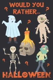 Would You Rather? Halloween