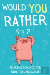 Would You Rather